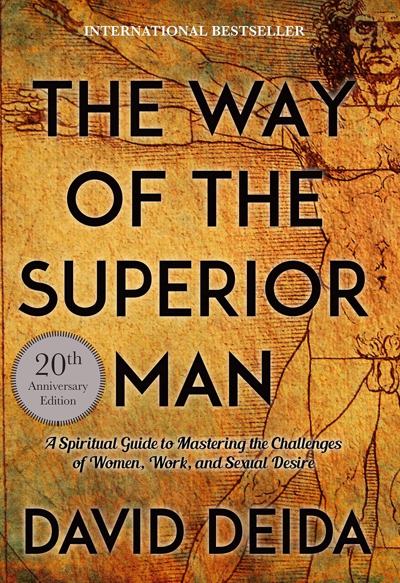 Cover of The Way of the Superior Man: A Spiritual Guide to Mastering the Challenges of Women, Work, and Sexual Desire