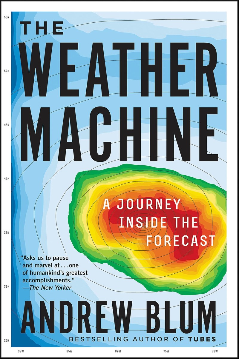 Cover of The Weather Machine: A Journey Inside the Forecast