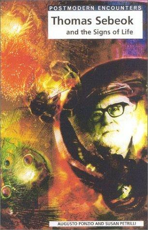 Cover of Thomas Sebeok and the Signs of Life