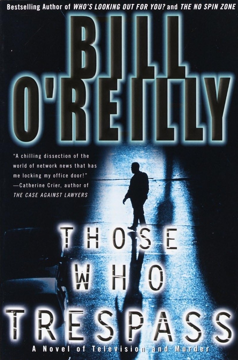 Cover of Those Who Trespass: A Novel of Television and Murder