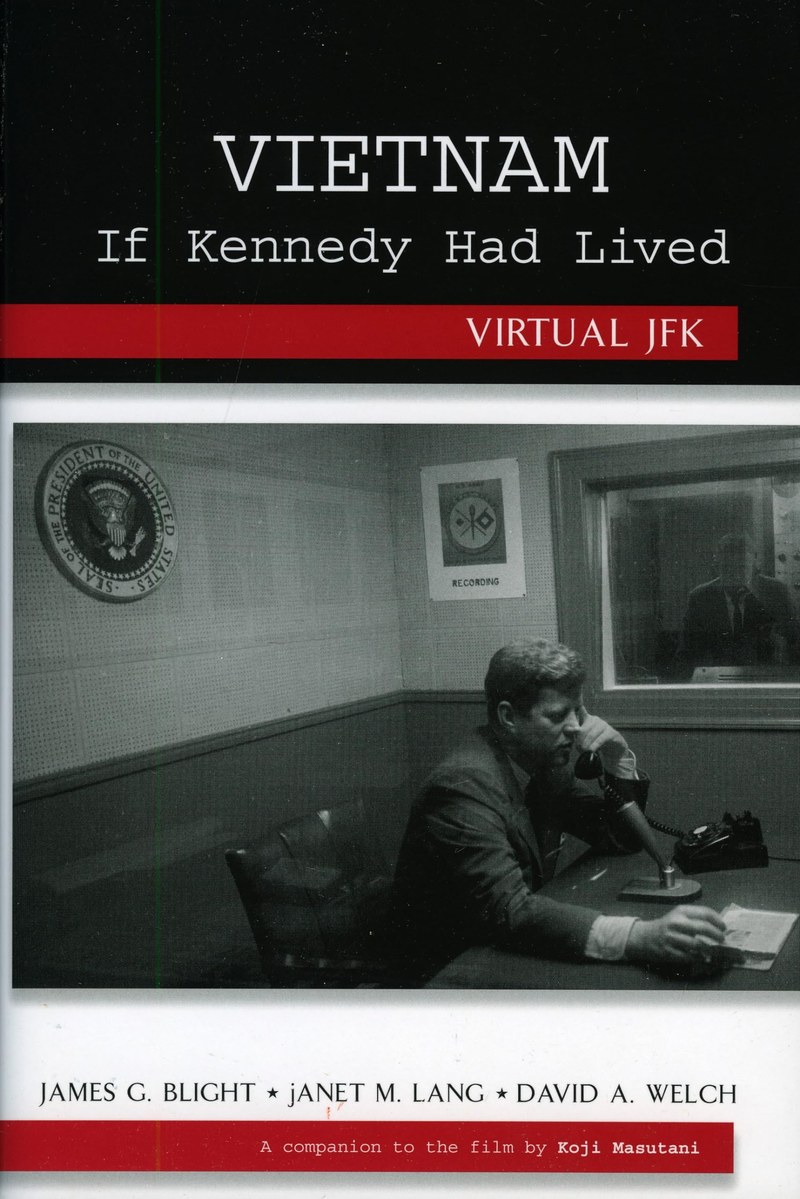 Cover of Vietnam If Kennedy Had Lived: Virtual JFK