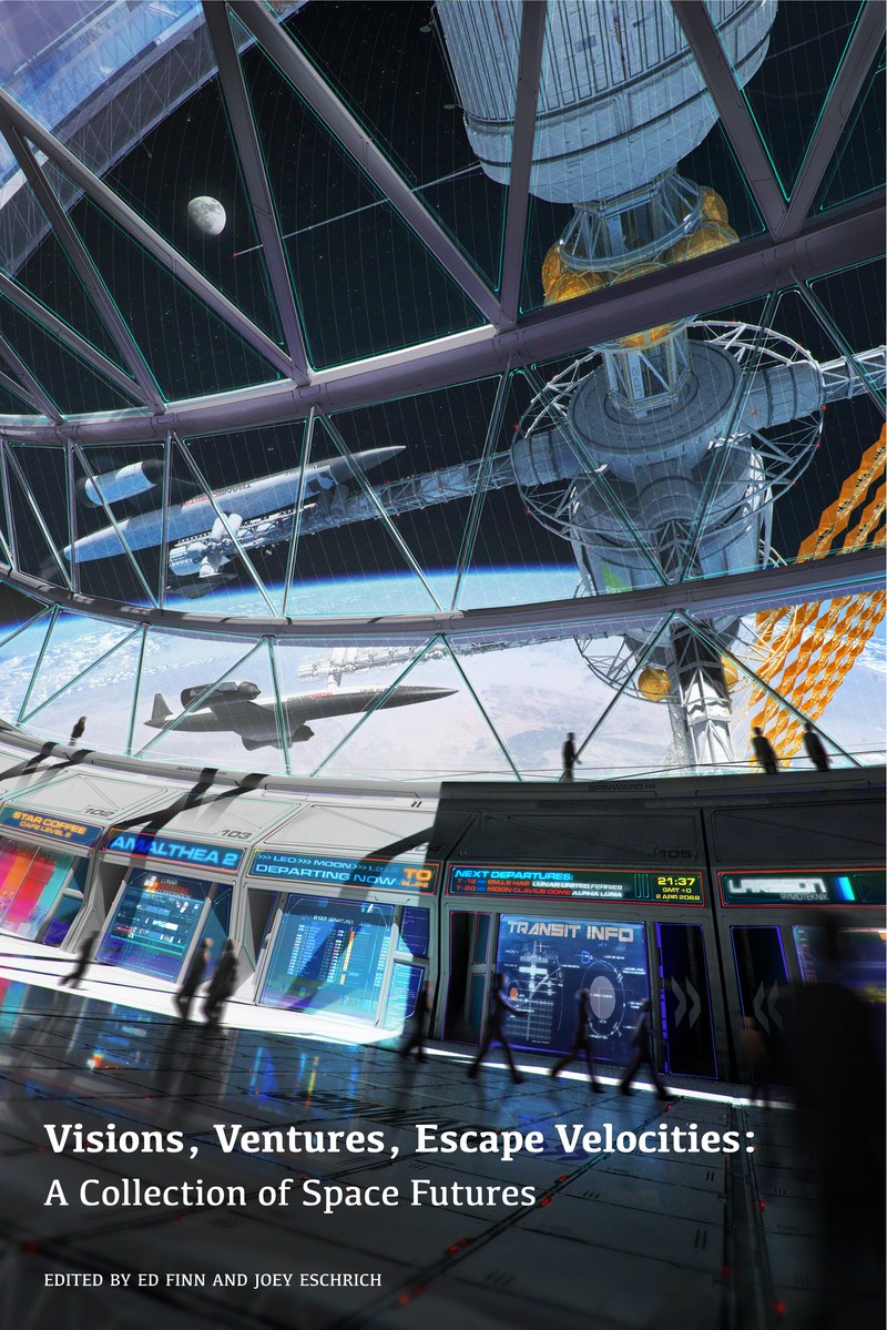 Cover of Visions, Ventures, Escape Velocities: A Collection of Space Futures