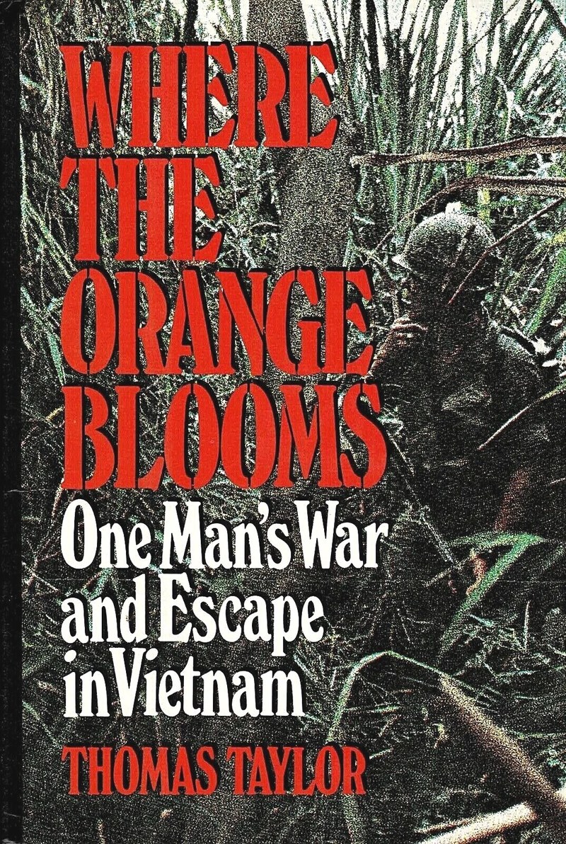 Cover of Where the Orange Blooms: One Man's War and Escape in Vietnam