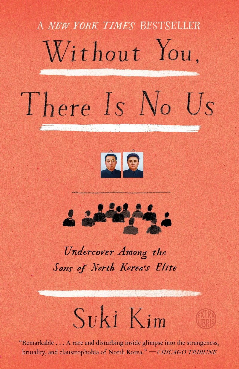 Cover of Without You, There Is No Us: My Time with the Sons of North Korea's Elite