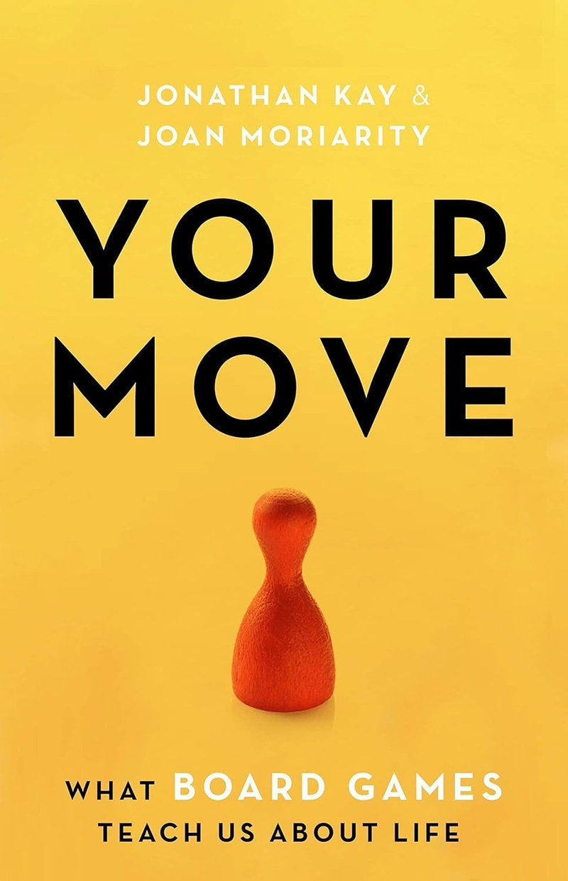 Cover of Your Move: What Board Games Teach Us about Life