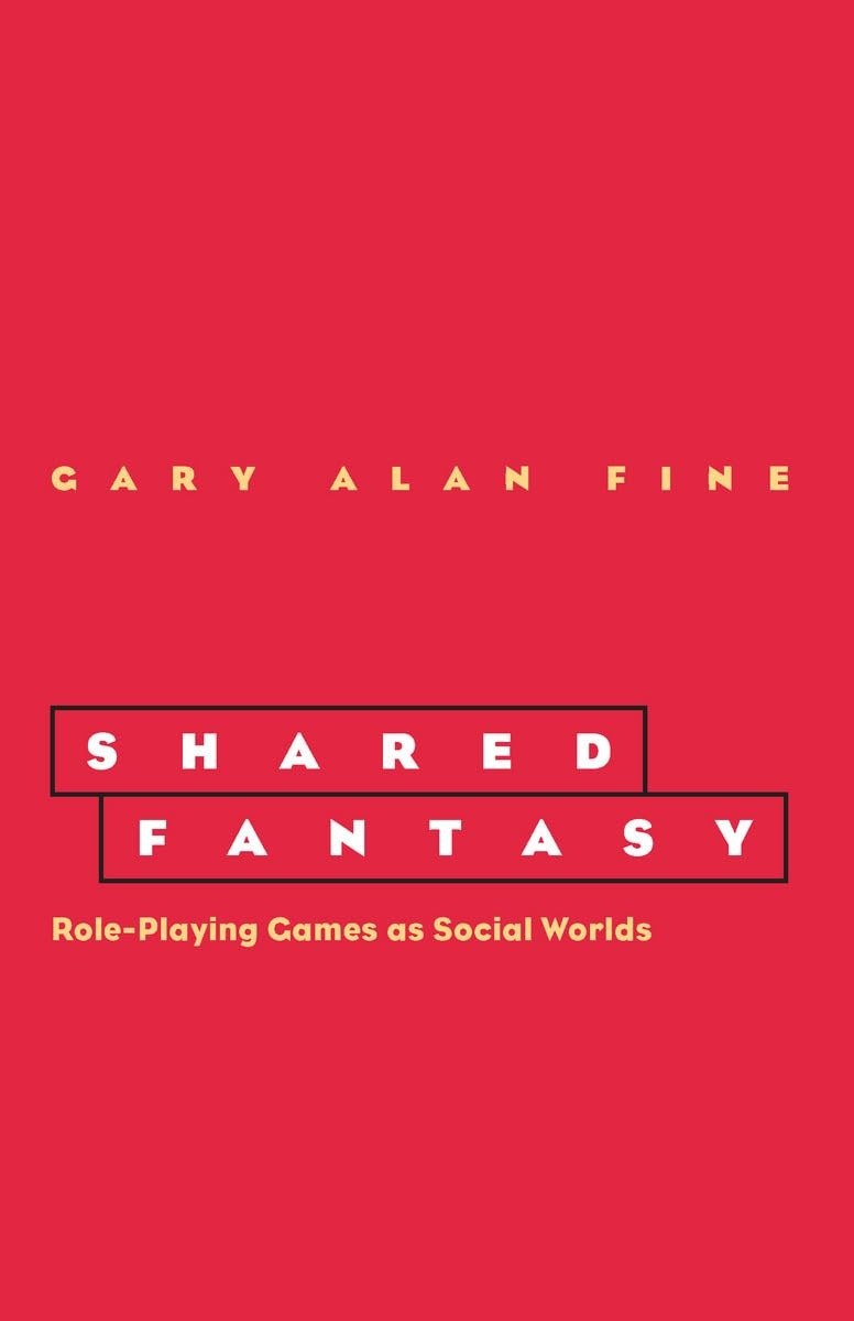 Cover of Shared Fantasy: Role Playing Games as Social Worlds